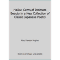 thumbnail image 1 of Pre-Owned Haiku: Gems of Intimate Beauty in a New Collection of Classic Japanese Poetry (Hardcover) 0875290159 9780875290157, 1 of 1