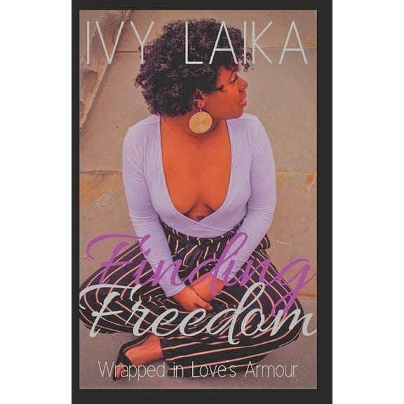 Finding Freedom: Wrapped in Love's Armour, (Paperback)
