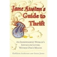 thumbnail image 1 of Pre-Owned Jane Austen's Guide to Thrift: An Independent Woman's Advice on Living within One's Means (Paperback) 042526016X 9780425260166, 1 of 1