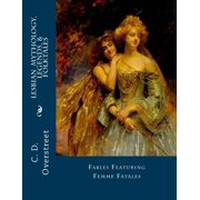 Lesbian Mythology, Legends, & Folktales: Fables Featuring Femme Fatals (Paperback)