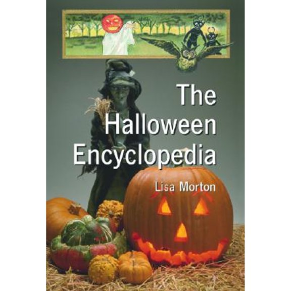 Pre-Owned The Halloween Encyclopedia (Hardcover) 078641524X 9780786415243