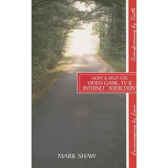 Hope & Help for Video Game, TV & Internet "Addiction" -- Mark E. Shaw