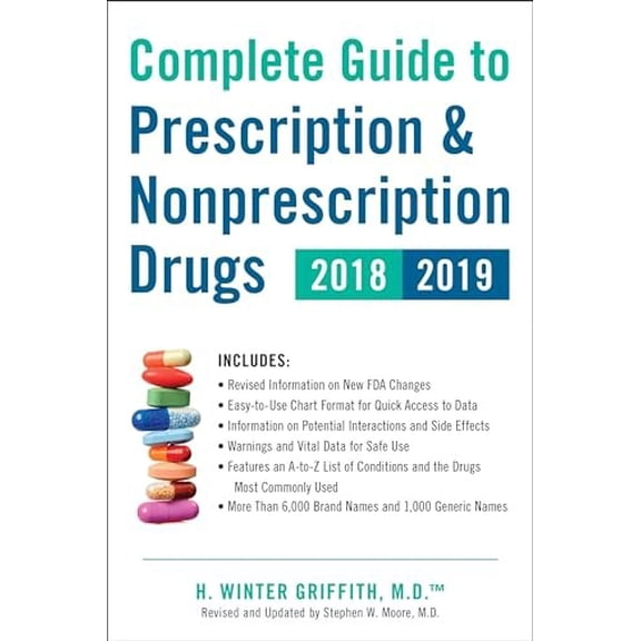 Pre-Owned Complete Guide to Prescription & Nonprescription Drugs 2018-2019 Paperback