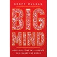 thumbnail image 2 of Big Mind: How Collective Intelligence Can Change Our World, (Hardcover), 2 of 2