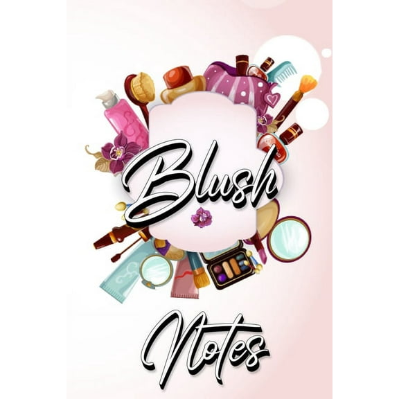 Blush Notes: Journal to Write in for Women and Girls (Paperback)