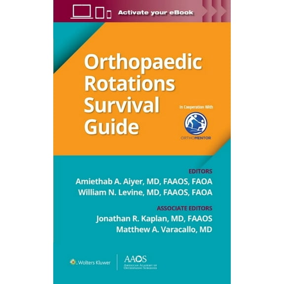 AAOS - American Academy of Orthopaedic S Orthopaedic Rotations Survival Guide, (Paperback)