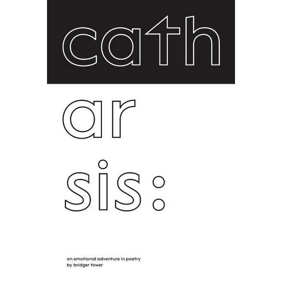 Catharsis : An Emotional Adventure in Poetry (Paperback)