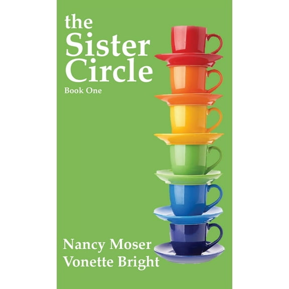Sister Circle The Sister Circle, Book 1, (Hardcover)