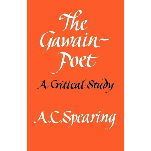 The Gawain-Poet: A Critical Study, (Paperback)