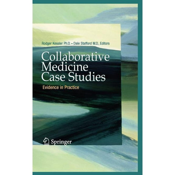 Collaborative Medicine Case Studies: Evidence in Practice, (Hardcover)