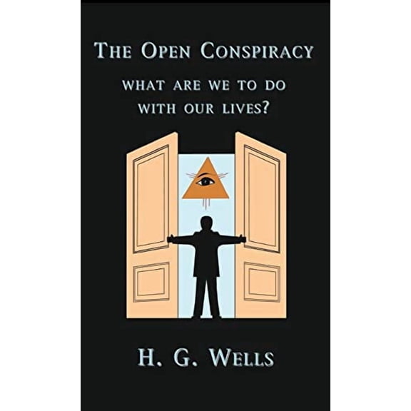 The Open Conspiracy (Hardcover)