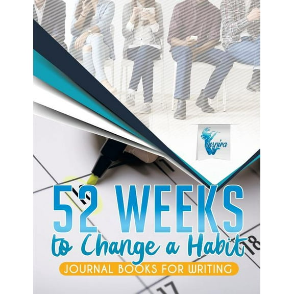 52 Weeks to Change a Habit Journal Books for Writing (Paperback)