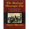 thumbnail image 1 of Pre-Owned The Railroad Passenger Car: An Illustrated History of the First Hundred Years, with Accounts by Contemporary Passengers (Hardcover) 0801865417 9780801865411, 1 of 1