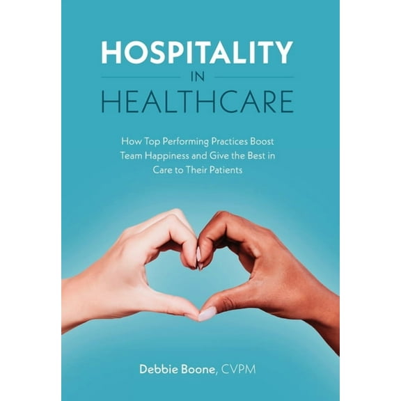 Hospitality in Healthcare, (Hardcover)