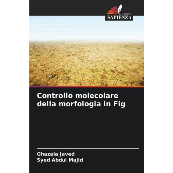 Controllo molecolare della morfologia in Fig, (Paperback)