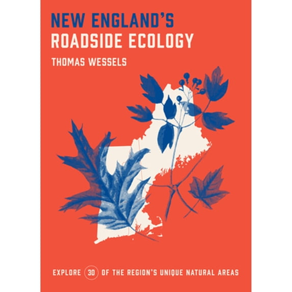 Pre-Owned New England's Roadside Ecology: Explore 30 of the Region's Unique Natural Areas (Paperback) 164326009X 9781643260099