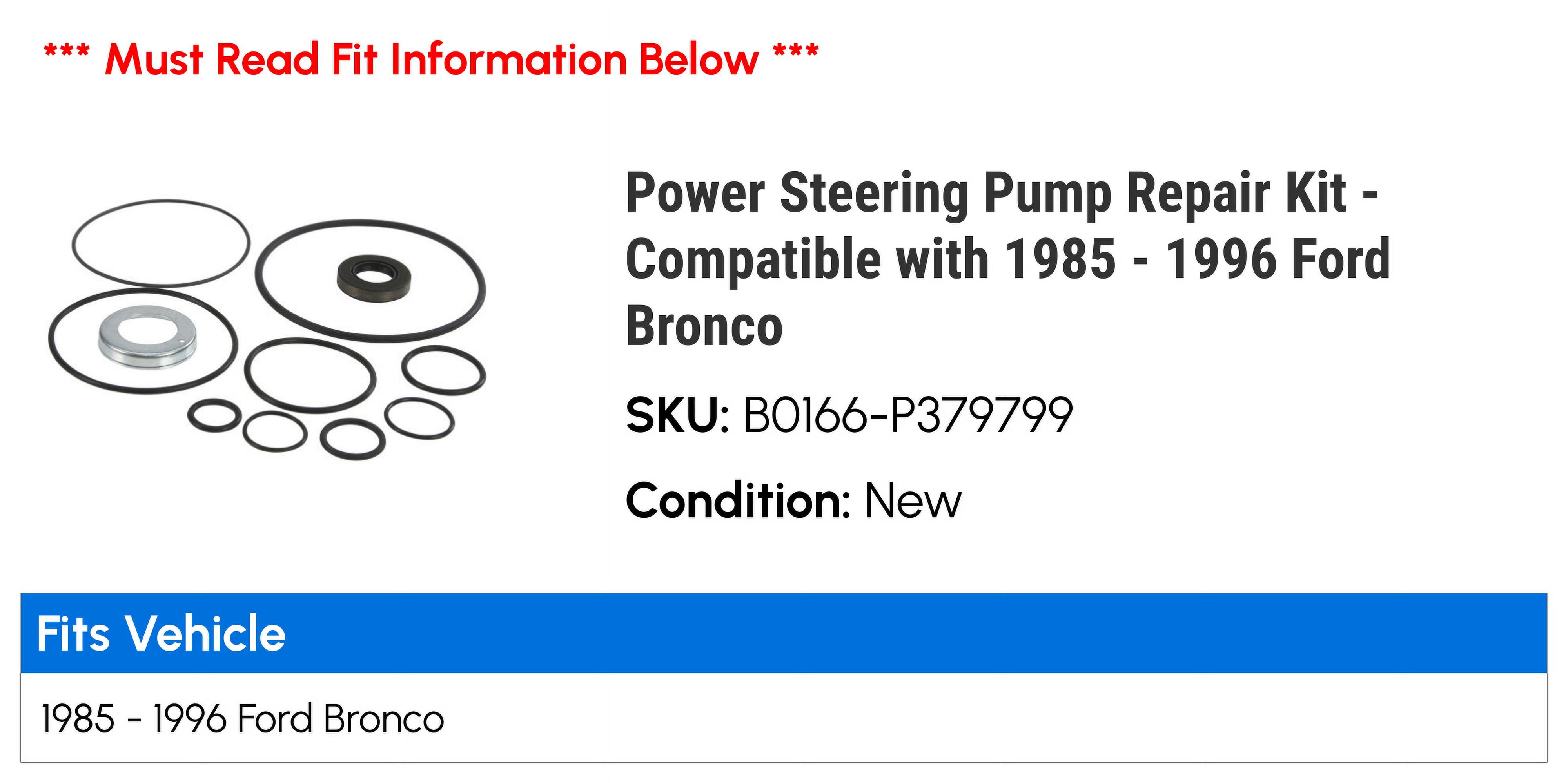 Power Steering Pump Repair Kit - Compatible with 1985 - 1996 Ford Bronco 1986 1987 1988 1989 1990 1991 1992 1993 1994 1995