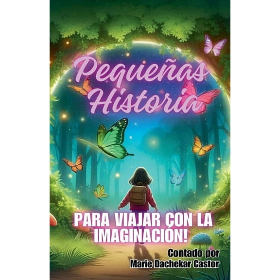 Pequeñas Historia para viajar con la imaginación, (Paperback)