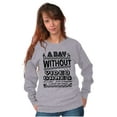thumbnail image 4 of A Day Without Video Games Sweatshirt for Men or Women Brisco Brands L, 4 of 6