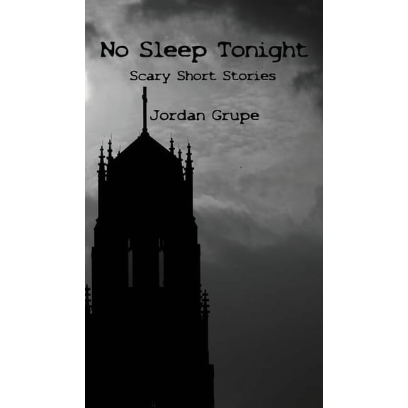 No Sleep Tonight: Scary Short Stories, (Hardcover)