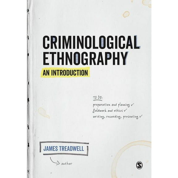 Criminological Ethnography: An Introduction, (Hardcover)