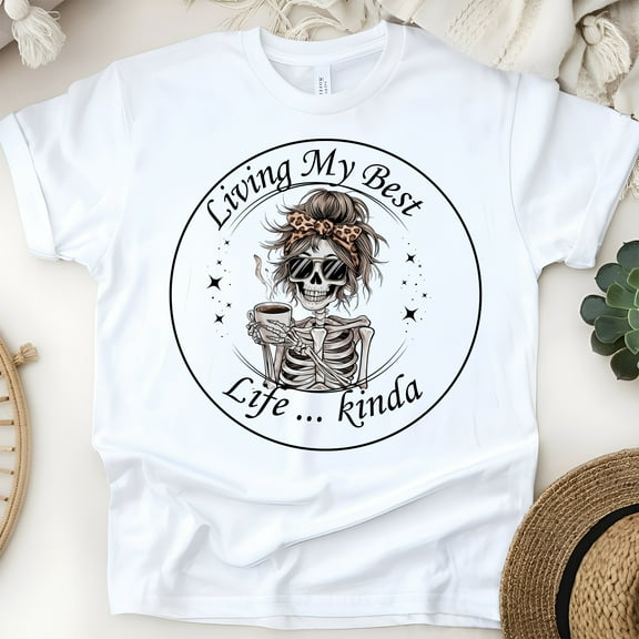 Living My Best Life Kinda Funny Skeleton Coffee T-Shirt Unisex Tee, White, Size S
