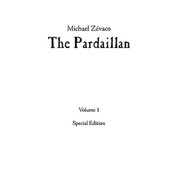 Michael Zévaco's The Pardaillan: Volume I (Hardcover) by Eduardo Berdugo