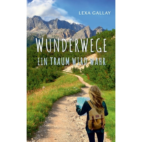 Wunderwege: Ein Traum wird wahr, (Paperback)