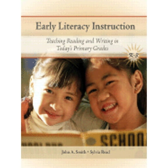 Pre-Owned Early Literacy Instruction: Teaching Reading and Writing in Today's Primary Grades (Paperback) 0135129036 9780135129036