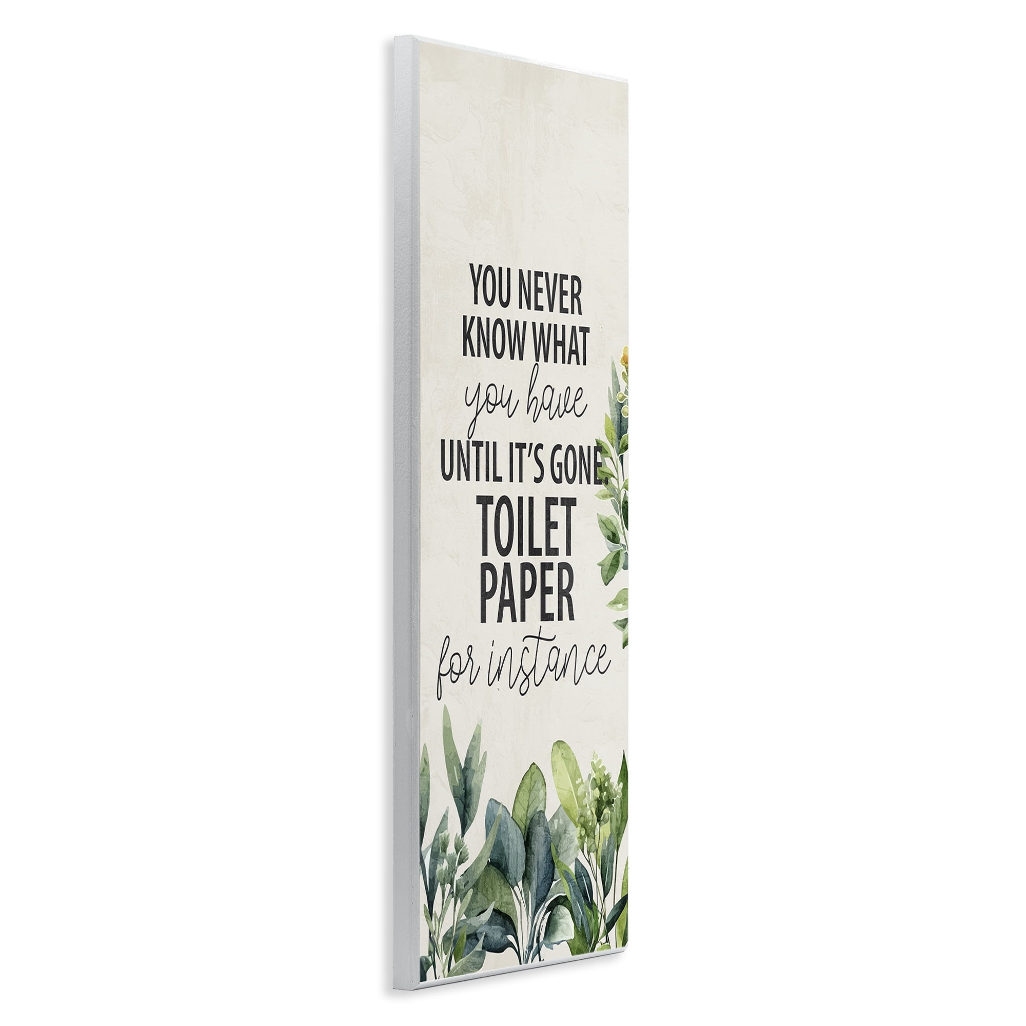 Stupell Industries Never Know Until Gone Bath & Laundry Painting Unframed Art Print Wall Art, 7 x 17