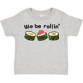 thumbnail image 3 of Inktastic We Be Rollin- cute sushi Boys or Girls Toddler T-Shirt, 3 of 5