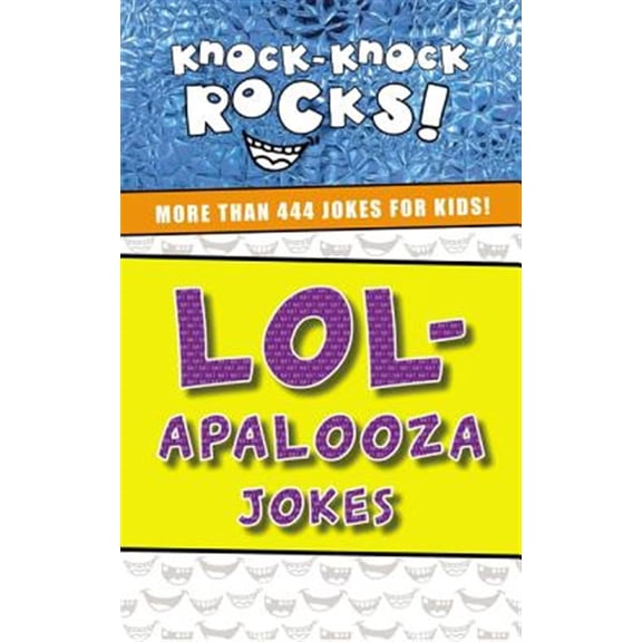 Pre-Owned Knock-Knock Rocks Lol-Apalooza Jokes: More Than 444 Jokes for Kids, (Paperback)