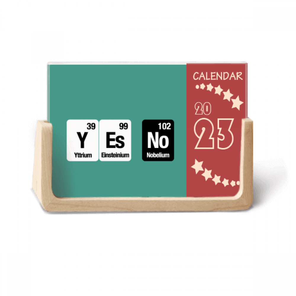 Yes No Checal Element Science Desk Calendar Desktop Decoration 2023