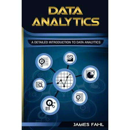 Data Analytics : A Practical Guide to Data Analytics for Business, Beginner to Expert(data Analytics, Prescriptive Analytics, Statistics, Big Data, Intelligence, Master Data, Data Science, Data (Best Data Mining Textbook)