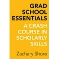 thumbnail image 1 of Pre-Owned Grad School Essentials: A Crash Course in Scholarly Skills (Paperback) 0520288300 9780520288300, 1 of 1