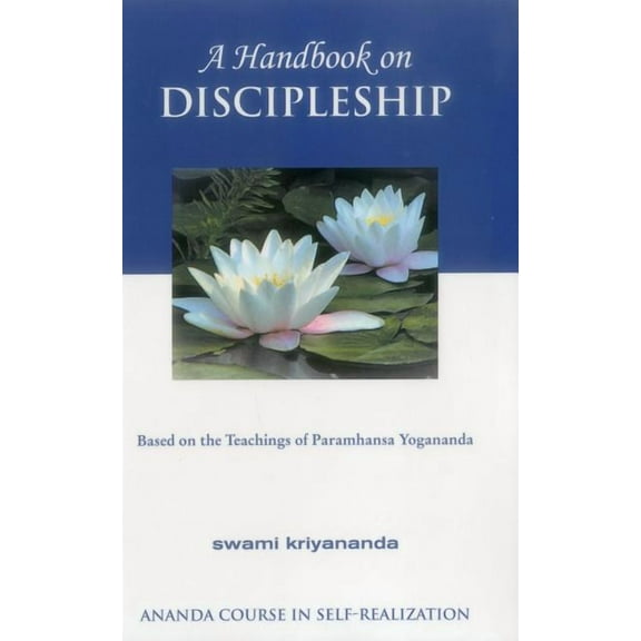 The Path of Kriya Yoga: A Handbook of Discipleship (Paperback)