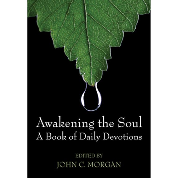 Pre-Owned Awakening the Soul: A Book of Daily Devotions (Paperback) 1498235867 9781498235860