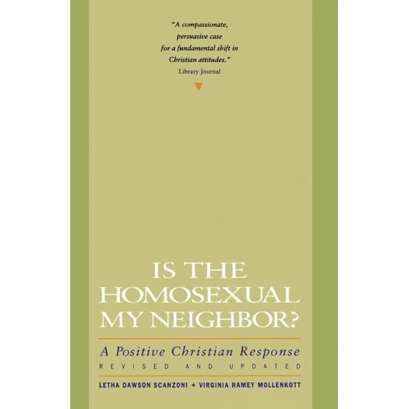 Is the Homosexual My Neighbor? Revised and Updated: Positive Christian Response, a, (Paperback)