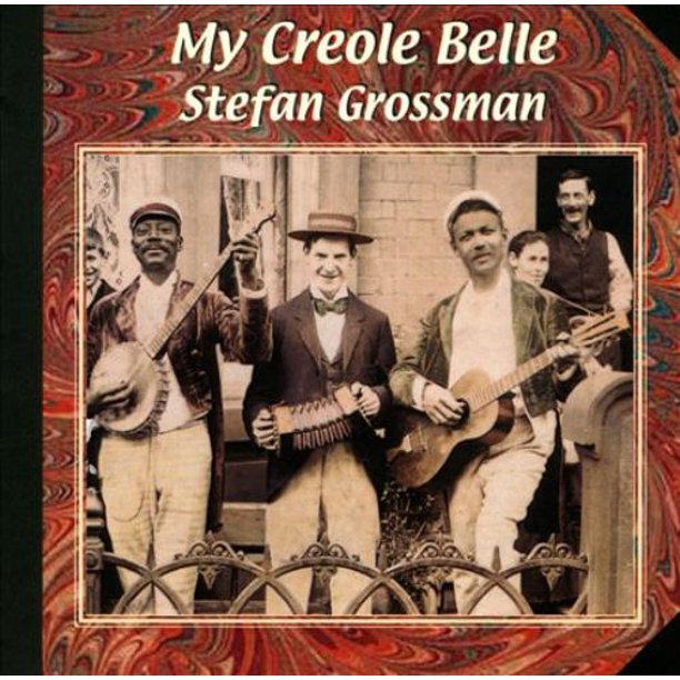 Stefan Grossman Mon Créole Belle CD