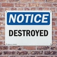 thumbnail image 4 of (2 Pack) Destroyed OSHA Notice Sign 24 Inch X 18 Inch Indoor / Outdoor Rust-Free Aluminum Metal Signs for Workplace, Workshop, and Construction Site, Made in the USA, 4 of 8