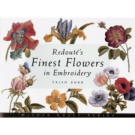 Milner Craft Series: Redout's Finest Flowers in Embroidery (Paperback)