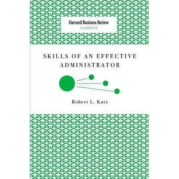 Skills of an Effective Administrator
