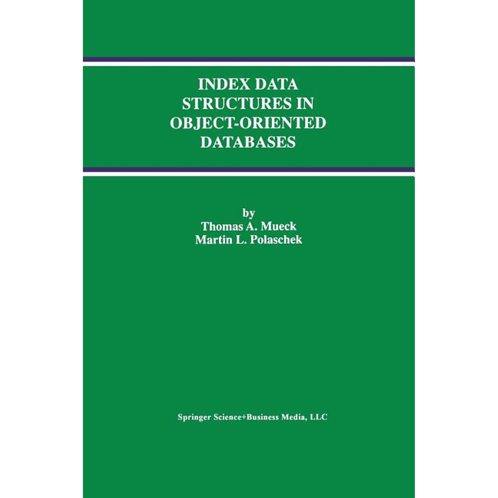 Advances in Database Systems Index Data Structures in Object-Oriented Databases, Book 7, (Paperback)