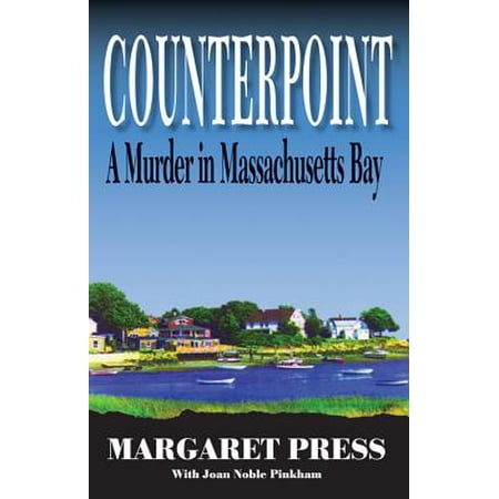 Massachusets Bay - Counterpoint : A Murder in Massachusetts Bay