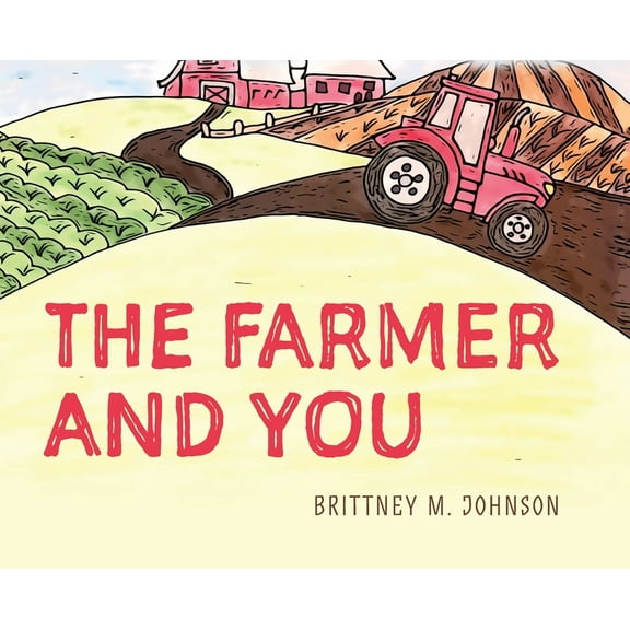 The Farmer and You, (Hardcover)