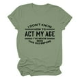 thumbnail image 4 of Tittly T Shirts for Women Graphic Tees I Don't Know How To My Age I‘ve Never Been This Old Before T Shirt Tshirts Shirts Womens Tops AG L, 4 of 6