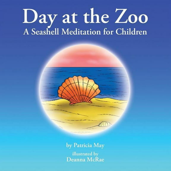 Day at the Zoo: A Seashell Meditation for Children, (Paperback)