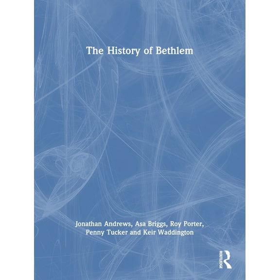 The History of Bethlem, (Paperback)