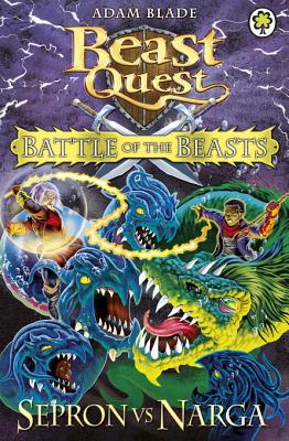 Beast Quest: Battle of the Beasts Sepron vs Narga - eBook
