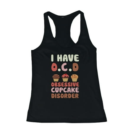 OCD Obsessive Cupcake Disorder Tank Top Women's Tanktop Cup Cake (Best Bras For Small Cups)